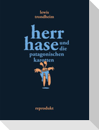 Herr Hase und die patagonischen Karotten