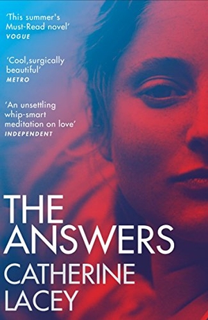 Lacey, Catherine. The Answers. Granta Books, 2018.
