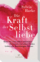 Die Kraft der Selbstliebe