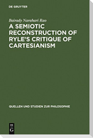 A Semiotic Reconstruction of Ryle's Critique of Cartesianism