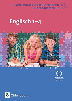 Elsner, Daniela. Kompetenzorientiert unterrichten in der Grundschule: Englisch - 1. - 4. Schuljahr. Fachbuch mit Kopiervorlagen auf CD-ROM. Oldenbourg Schulbuchverl., 2015.