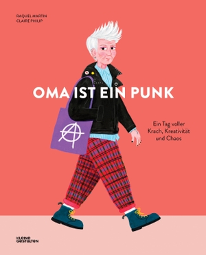 Philip, Claire. Oma ist ein Punk - Ein Tag voller Krach, Kreativität und Chaos. Gestalten, 2026.