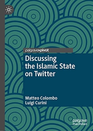 Curini, Luigi / Matteo Colombo. Discussing the Islamic State on Twitter. Springer International Publishing, 2022.