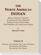 The North American Indian Volume 14 - The Kato, The Wailaki, The Yuki, The Pomo, The Wintun, The Maidu, The Miwok, The Yokuts