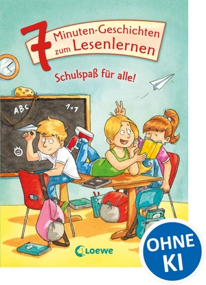 Leselöwen - Das Original - 7-Minuten-Geschichten zum Lesenlernen - Schulspaß für alle!. Loewe Verlag GmbH, 2018.