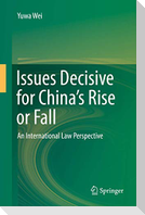 Issues Decisive for China¿s Rise or Fall