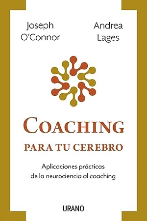 O'Connor, Joseph. Coaching Para Tu Cerebro. Maya, 2023.