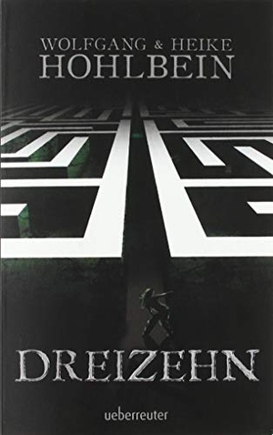 Hohlbein, Wolfgang. Dreizehn. Ueberreuter Verlag, 2019.