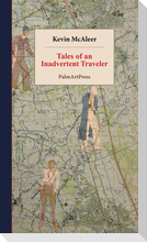 Tales of an Inadvertent Traveler