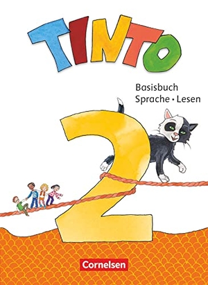 Anders, Linda / Bollenberg, Vanessa et al. Tinto Sprachlesebuch 2. Schuljahr - Basisbuch Sprache und Lesen - Mit Lernentwicklungsheft und STARK-/Grammatikkarte. Cornelsen Verlag GmbH, 2019.