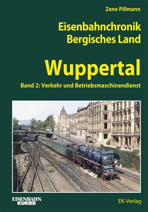 Pillmann, Zeno. Eisenbahnchronik Bergisches Land - Wuppertal - Band 2 - Verkehr und Betrieb in Wuppertal. Ek-Verlag Eisenbahnkurier, 2024.