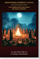 Los Orígenes Paganos de Halloween