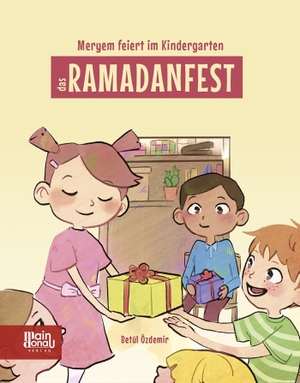 Özdemir, Betül. Meryem feiert im Kindergarten das Ramadanfest. Main Donau Verlag, 2019.