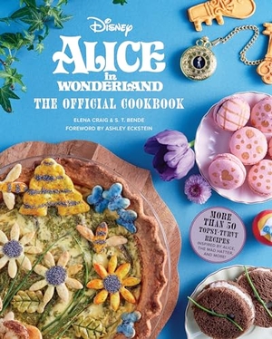 Craig, Elena. Alice in Wonderland: The Official Cookbook. Insight Editions, 2023.