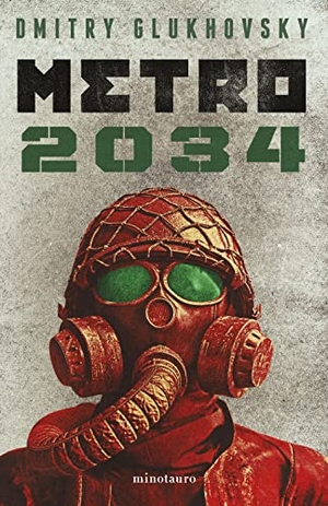 Glukhovsky, Dmitry. Metro 2034 (Novela / A Novel). Planeta Publishing Corp, 2025.