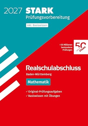 STARK Mathematik - Realschulabschluss 2027 BW - Prüfungsvorbereitung inkl. Basistraining. Stark Verlag GmbH, 2026.