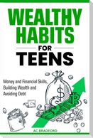 Wealthy Habits for Teens