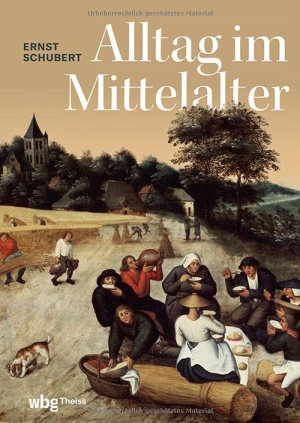 Schubert, Ernst. Alltag im Mittelalter. Herder Verlag GmbH, 2025.