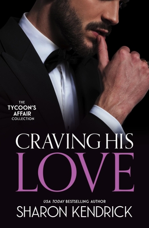 Kendrick, Sharon. TYCOONS AFFAIR CRAVING HIS PB - The Billionaire's Defiant Acquisition (Wedlocked!) / The Argentinian's Baby of Scandal / Di Sione's Virgin Mistress. Harper Collins Publishers - UK Wholesale Acct, 2025.