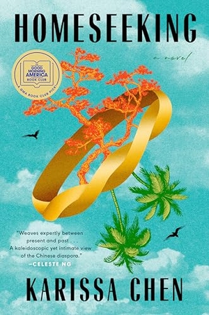 Chen, Karissa. Homeseeking: A GMA Book Club Pick. Penguin Publishing Group, 2025.