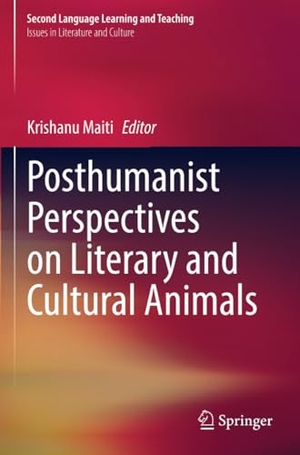 Maiti, Krishanu (Hrsg.). Posthumanist Perspectives on Literary and Cultural Animals. Springer International Publishing, 2022.
