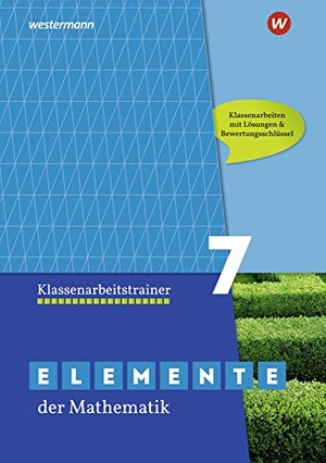 Elemente der Mathematik Klassenarbeitstrainer 7. G9 in Nordrhein-Westfalen. Westermann Lernwelten, 2020.