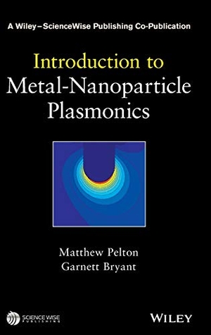 Pelton / Bryant. Plasmonics. John Wiley & Sons, 2013.