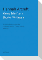 Kleine Schriften I / Shorter Writings I