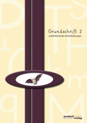 Wachendorf, Peter / Jan Debbrecht. Grundschrift 2 - weiterführende Schreibübungen. jandorfverlag, 2013.
