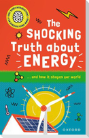 Very Short Introductions for Curious Young Minds: The Shocking Truth about Energy