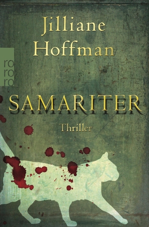 Hoffman, Jilliane. Samariter. Rowohlt Taschenbuch, 2016.