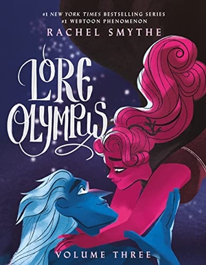 Smythe, Rachel. Lore Olympus: Volume Three. Random House UK Ltd, 2022.