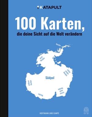 100 Karten, die deine Sicht auf die Welt verändern. Hoffmann und Campe Verlag, 2019.
