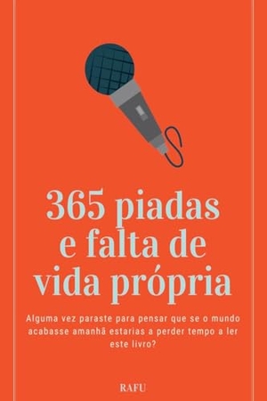 Rafu. 365 Piadas E Falta De Vida Própria. Meta Brasil, 2024.