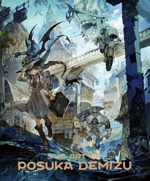 Demizu, Posuka. The Art of Posuka Demizu. Pie International, 2017.