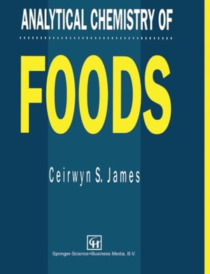 James, C. S. (Hrsg.). Analytical Chemistry of Foods. Springer US, 2012.