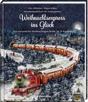 Edelmann, Gitta / Regine Kölpin. Weihnachtsexpress ins Glück - Eine romantische Weihnachtsgeschichte in 24 Kapiteln, Adventskalenderbuch mit Ausklappseiten. Coppenrath, 2024.