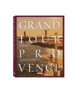 Labenda, Tim / Hannes-Vincent Krause. Grand Tour Provence - Die Renaissance des feinen Reisens. teNeues Verlag GmbH, 2025.