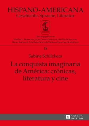 Schlickers, Sabine. La conquista imaginaria de América: crónicas, literatura y cine. Peter Lang, 2015.