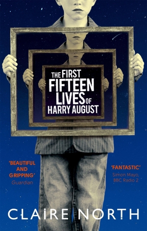North, Claire. The First Fifteen Lives of Harry August. Little, Brown Book Group, 2014.
