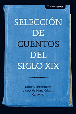 Jose Maria De Pereda. Selección de cuentos del siglo XIX. Editorial Edebé, 2018.