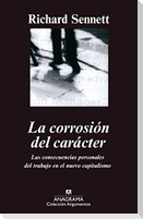 La corrosión del carácter