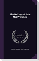 The Writings of John Muir Volume 2