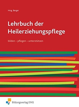 Balz, Hans-Jürgen / Sievert, Christina et al. Lehrbuch der Heilerziehungspflege 1. Schulbuch. pflegen - bilden - unterstützen. Westermann Berufl.Bildung, 2014.