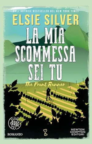Silver, Elsie. La mia scommessa sei tu. The front runner. Newton Compton Editori, 2026.
