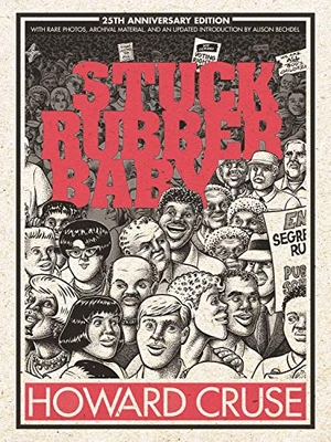 Cruse, Howard. Stuck Rubber Baby 25th Anniversary Edition. First Second, 2020.