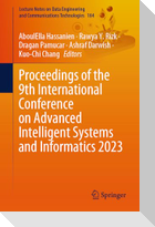Proceedings of the 9th International Conference on Advanced Intelligent Systems and Informatics 2023