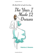 The Year I Made 12 Dresses