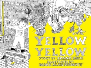 Asch, Frank. Yellow Yellow. Drawn & Quarterly, 2019.