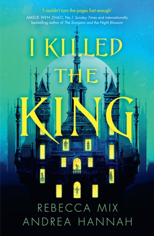 Hannah, Andrea / Rebecca Mix. I Killed the King. HarperCollins Publishers, 2026.